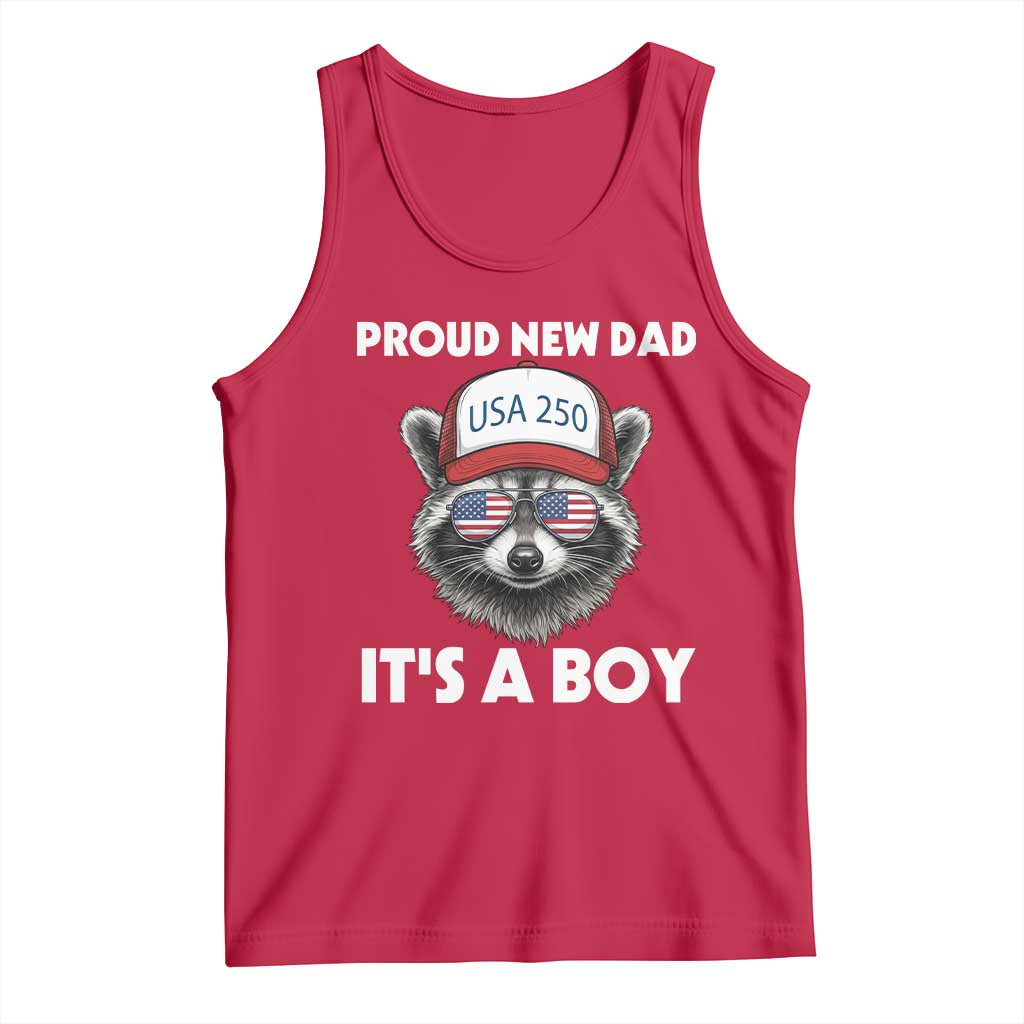 Proud New Dad It's A Boy Tank Top Raccoon Patriotic America 250th Anniversary