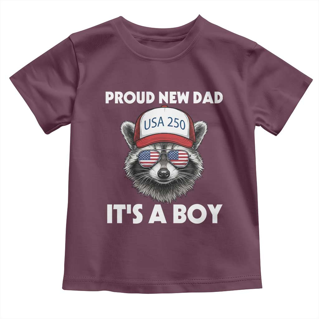 Proud New Dad It's A Boy Toddler T Shirt Raccoon Patriotic America 250th Anniversary