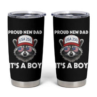 Proud New Dad It's A Boy Tumbler Cup Raccoon Patriotic America 250th Anniversary