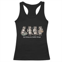 Funny Raccoon Dad Racerback Tank Top Just Doing My Daddy Things