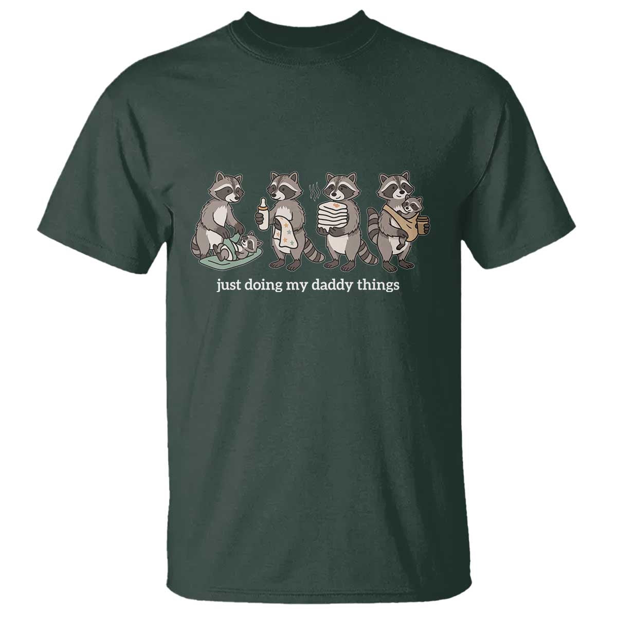 Funny Raccoon Dad T Shirt Just Doing My Daddy Things