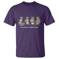 Funny Raccoon Dad T Shirt Just Doing My Daddy Things