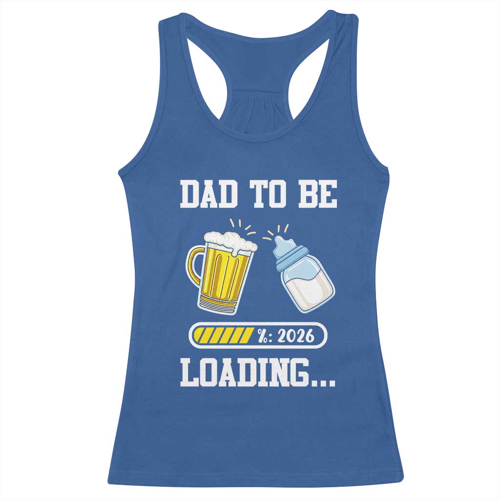 Dad to Be 2026 Racerback Tank Top Funny Pregnancy Reveal