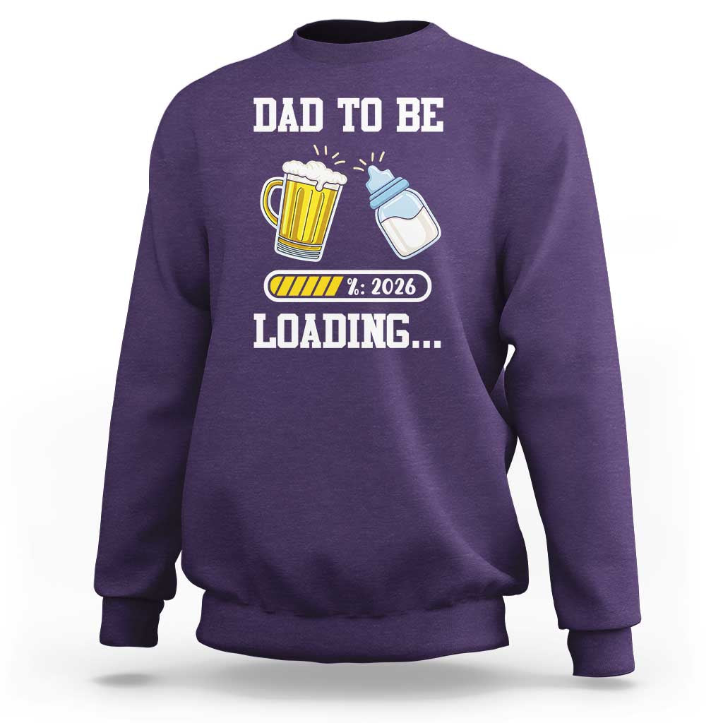 Dad to Be 2026 Sweatshirt Funny Pregnancy Reveal