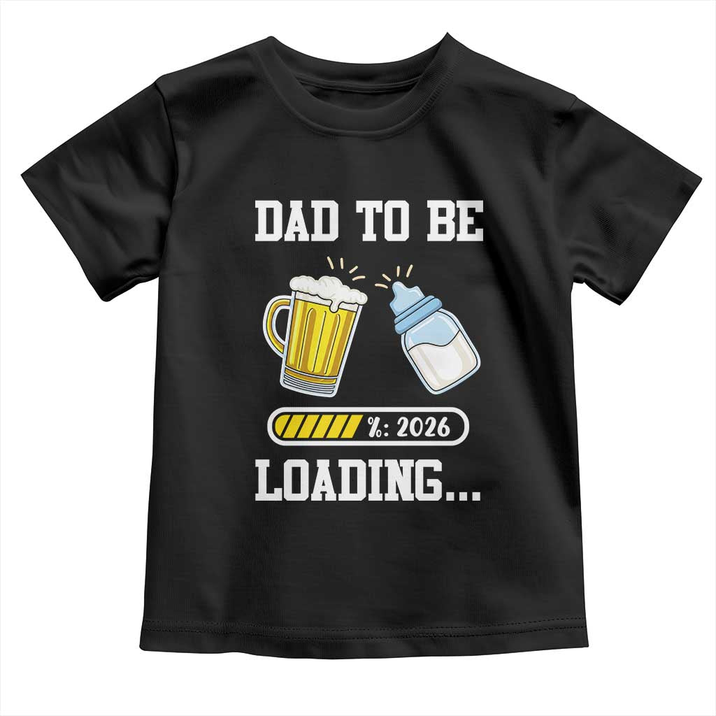Dad to Be 2026 Toddler T Shirt Funny Pregnancy Reveal