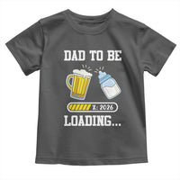 Dad to Be 2026 Toddler T Shirt Funny Pregnancy Reveal
