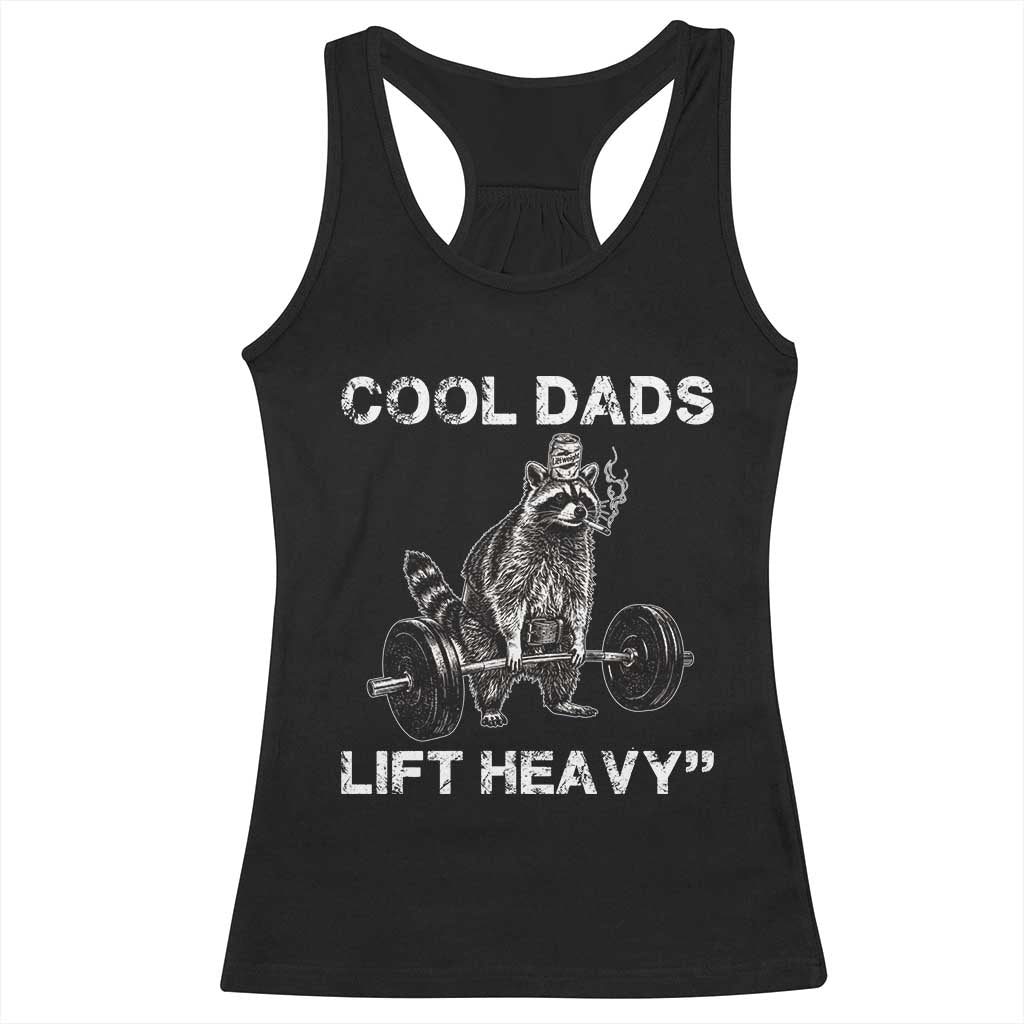 Cool Dads Lift Heavy Racerback Tank Top Gym Dad Raccoon