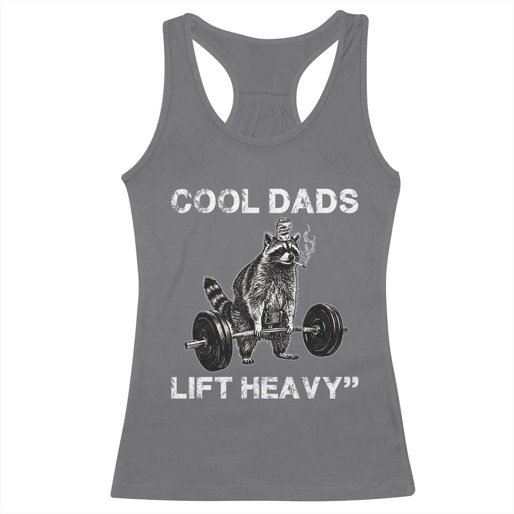 Cool Dads Lift Heavy Racerback Tank Top Gym Dad Raccoon