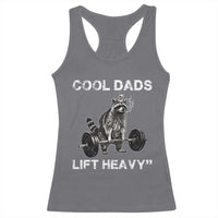 Cool Dads Lift Heavy Racerback Tank Top Gym Dad Raccoon