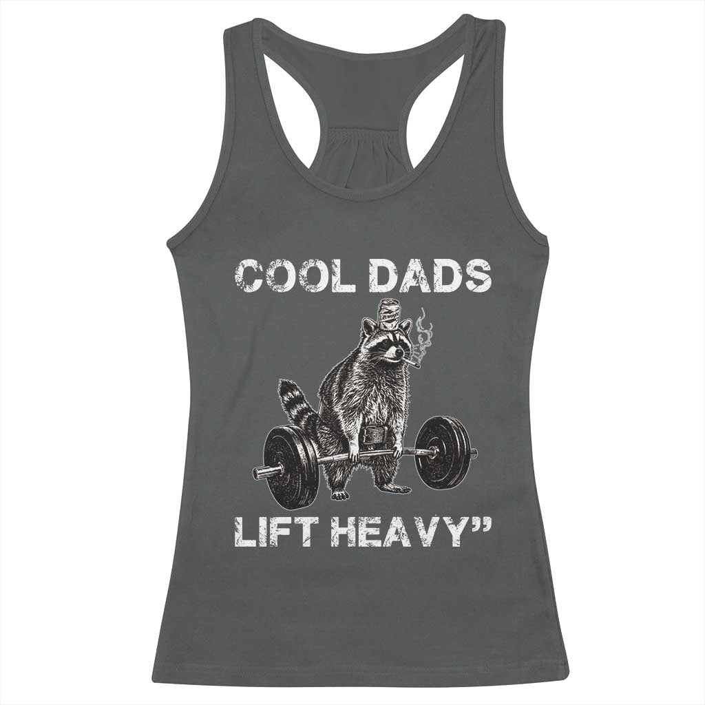 Cool Dads Lift Heavy Racerback Tank Top Gym Dad Raccoon
