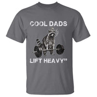 Cool Dads Lift Heavy T Shirt Gym Dad Raccoon