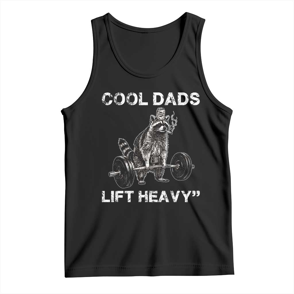 Cool Dads Lift Heavy Tank Top Gym Dad Raccoon