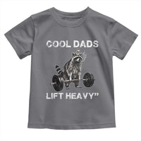 Cool Dads Lift Heavy Toddler T Shirt Gym Dad Raccoon