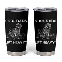 Cool Dads Lift Heavy Tumbler Cup Gym Dad Raccoon