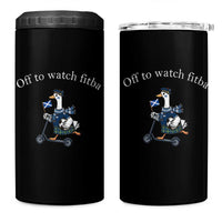 Off To Watch Fitba 4 in 1 Can Cooler Tumbler Funny Scottish Goose Riding Scooter Football Fan