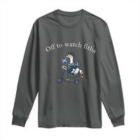 Off To Watch Fitba Long Sleeve Shirt Funny Scottish Goose Riding Scooter Football Fan