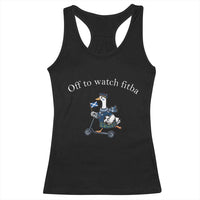 Off To Watch Fitba Racerback Tank Top Funny Scottish Goose Riding Scooter Football Fan