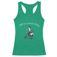 Off To Watch Fitba Racerback Tank Top Funny Scottish Goose Riding Scooter Football Fan