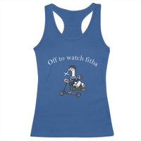 Off To Watch Fitba Racerback Tank Top Funny Scottish Goose Riding Scooter Football Fan