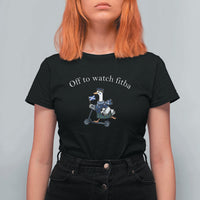 Off To Watch Fitba T Shirt For Women Funny Scottish Goose Riding Scooter Football Fan