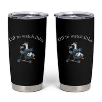 Off To Watch Fitba Tumbler Cup Funny Scottish Goose Riding Scooter Football Fan