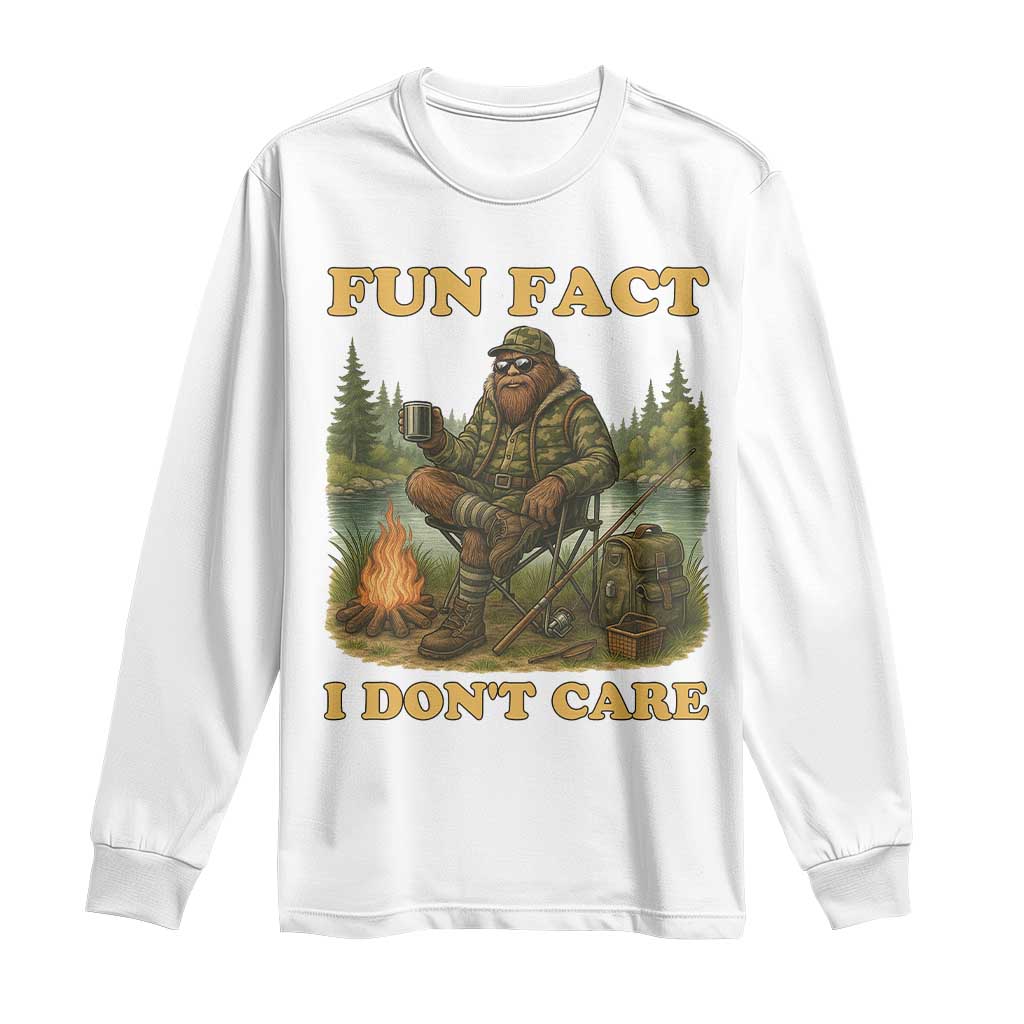 Funny Bigfoot Sarcastic Long Sleeve Shirt Fun Fact I Don Not Care Sasquatch Camping - Wonder Print Shop