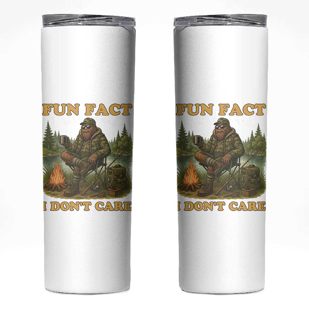 Funny Bigfoot Sarcastic Skinny Tumbler Fun Fact I Don Not Care Sasquatch Camping