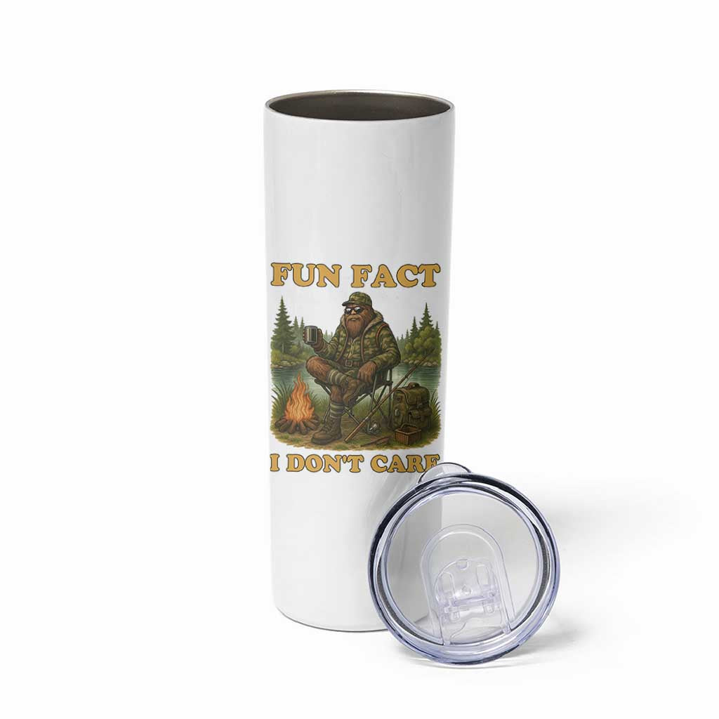 Funny Bigfoot Sarcastic Skinny Tumbler Fun Fact I Don Not Care Sasquatch Camping