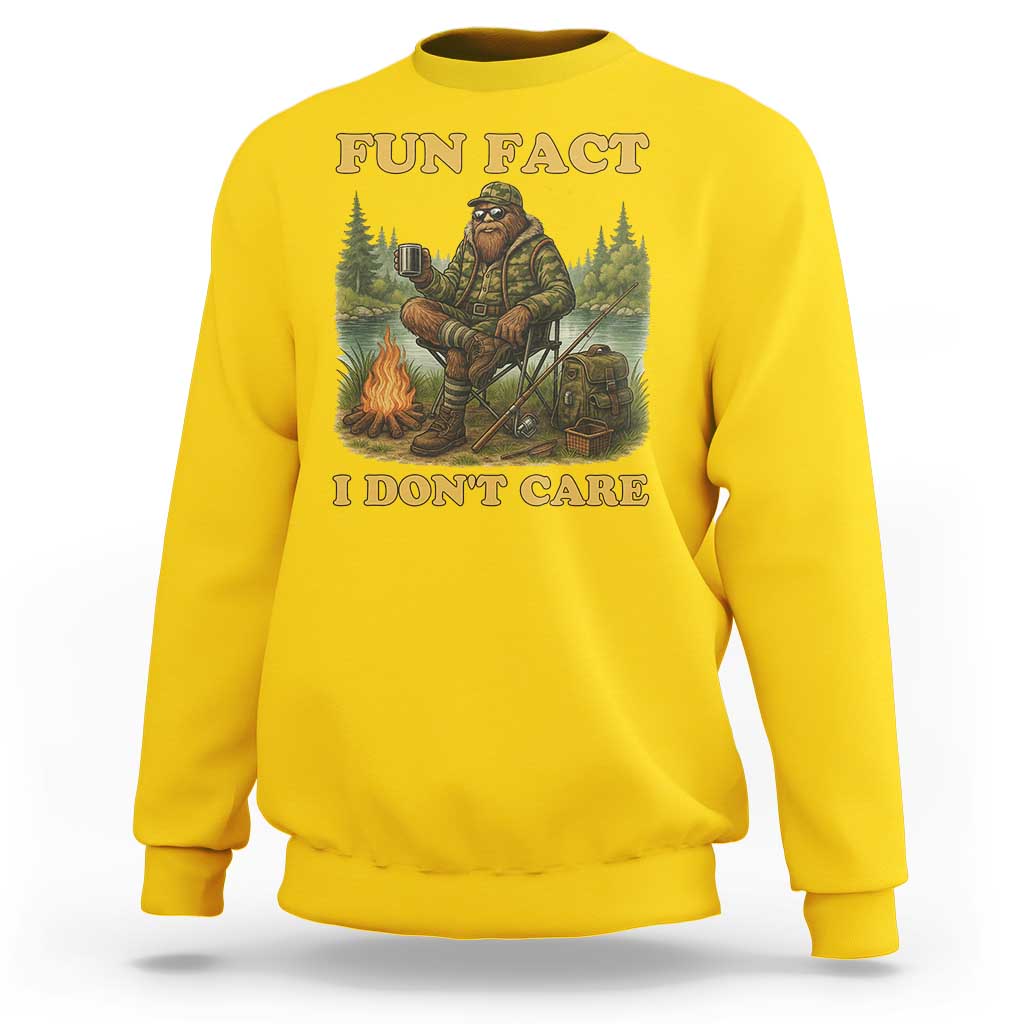 Funny Bigfoot Sarcastic Sweatshirt Fun Fact I Don Not Care Sasquatch Camping - Wonder Print Shop