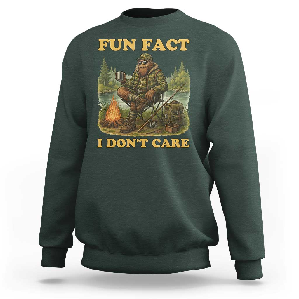 Funny Bigfoot Sarcastic Sweatshirt Fun Fact I Don Not Care Sasquatch Camping - Wonder Print Shop