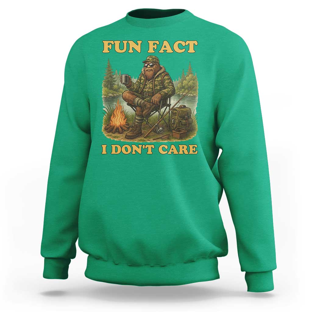 Funny Bigfoot Sarcastic Sweatshirt Fun Fact I Don Not Care Sasquatch Camping - Wonder Print Shop