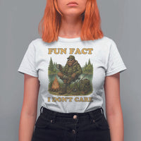 Funny Bigfoot Sarcastic T Shirt For Women Fun Fact I Don Not Care Sasquatch Camping - Wonder Print Shop