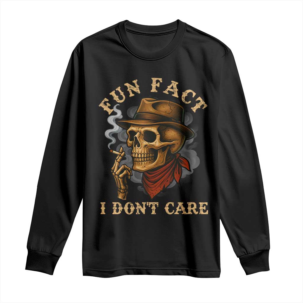 Funny Skull Sarcastic Long Sleeve Shirt Fun Fact I Don Not Care - Wonder Print Shop