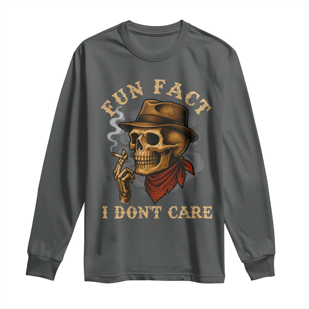 Funny Skull Sarcastic Long Sleeve Shirt Fun Fact I Don Not Care - Wonder Print Shop