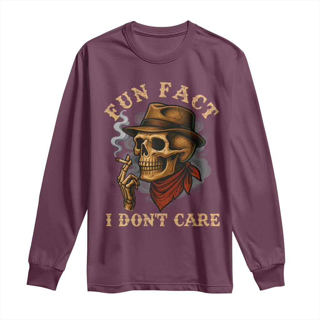 Funny Skull Sarcastic Long Sleeve Shirt Fun Fact I Don Not Care - Wonder Print Shop