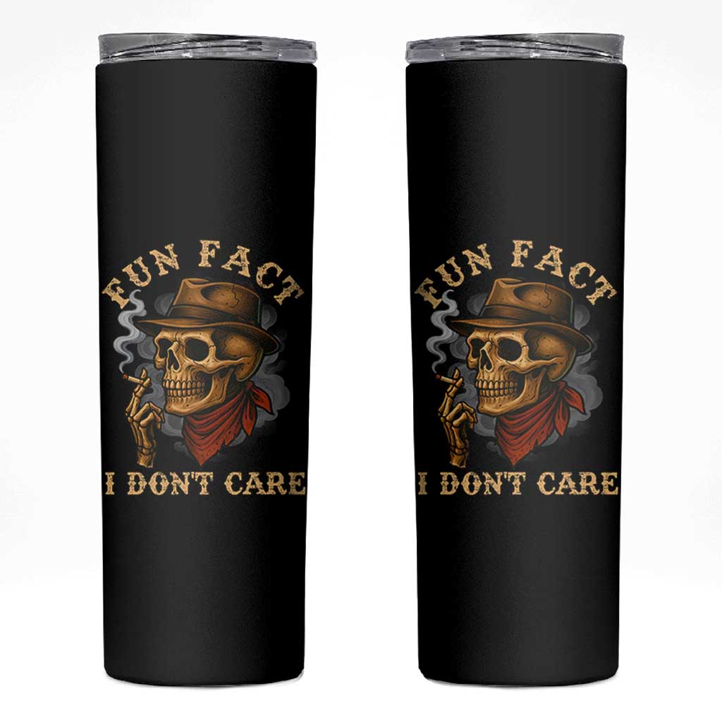 Funny Skull Sarcastic Skinny Tumbler Fun Fact I Don Not Care