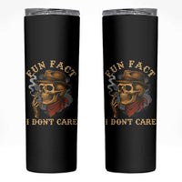 Funny Skull Sarcastic Skinny Tumbler Fun Fact I Don Not Care