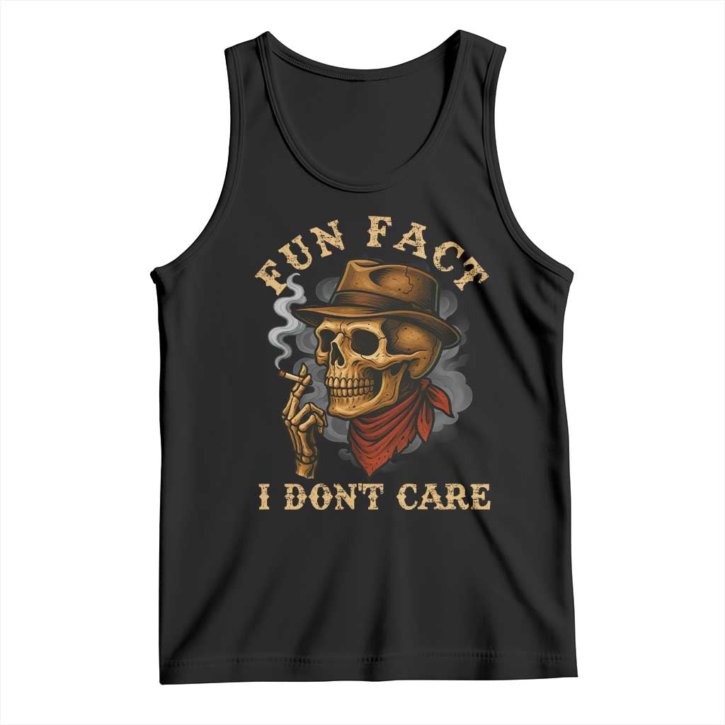 Funny Skull Sarcastic Tank Top Fun Fact I Don Not Care - Wonder Print Shop
