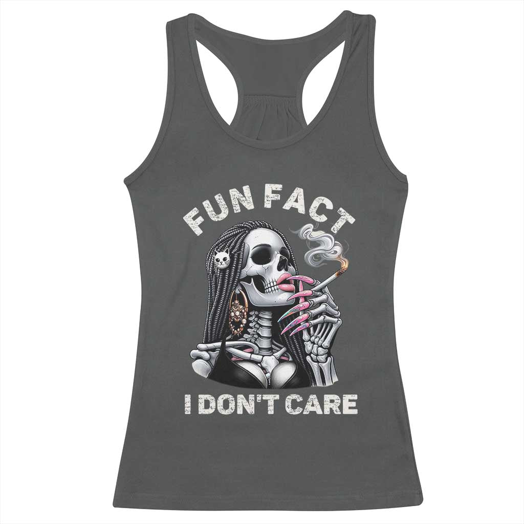 Funny Skeleton Smoking Racerback Tank Top Fun Fact I Don Not Care Sarcastic Women Skull - Wonder Print Shop