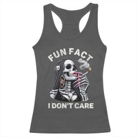 Funny Skeleton Smoking Racerback Tank Top Fun Fact I Don Not Care Sarcastic Women Skull - Wonder Print Shop