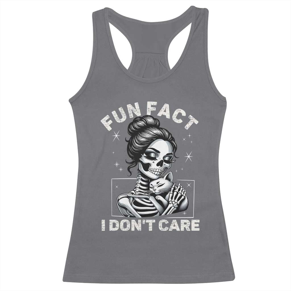 Funny Skeleton Sarcastic Racerback Tank Top Fun Fact I Don Not Care Cat Lover - Wonder Print Shop
