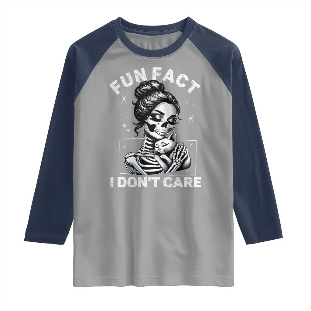 Funny Skeleton Sarcastic Raglan Shirt Fun Fact I Don Not Care Cat Lover - Wonder Print Shop
