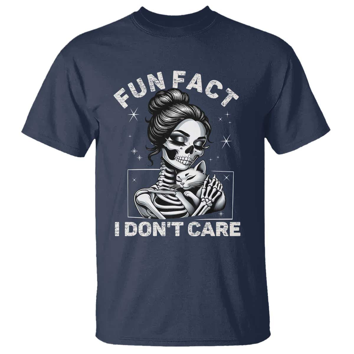 Funny Skeleton Sarcastic T Shirt Fun Fact I Don Not Care Cat Lover - Wonder Print Shop