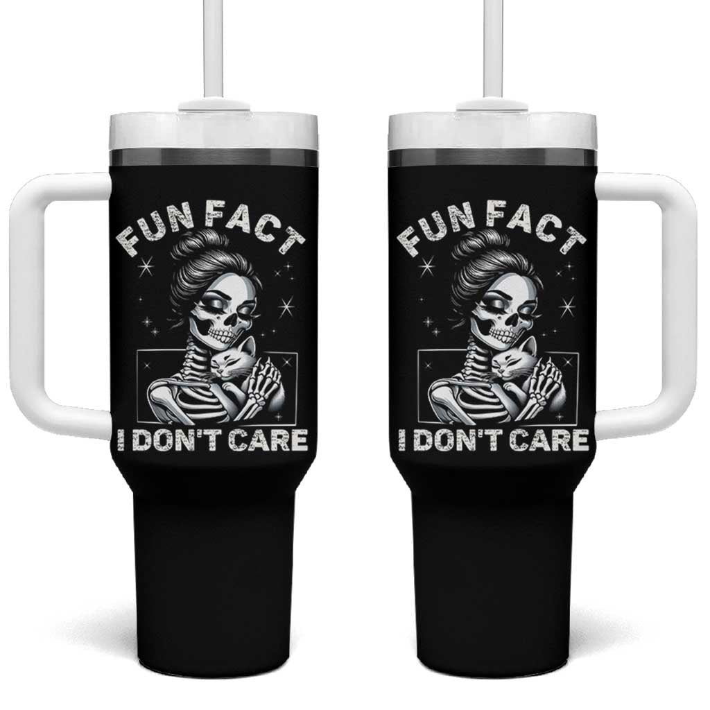 Funny Skeleton Sarcastic Tumbler With Handle Fun Fact I Don Not Care Cat Lover