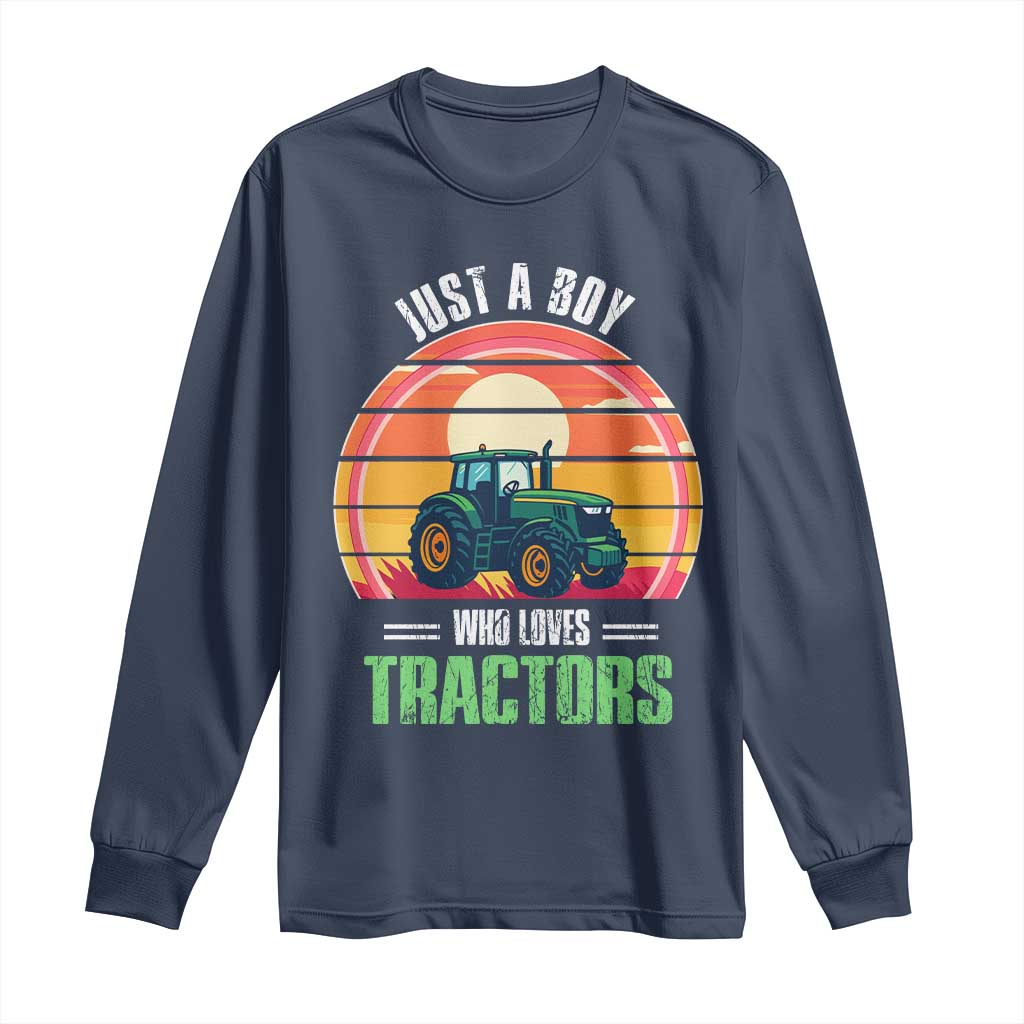 Funny Farmer Long Sleeve Shirt Just A Boy Who Loves Tractors - Wonder Print Shop