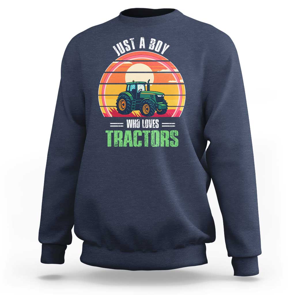 Funny Farmer Sweatshirt Just A Boy Who Loves Tractors - Wonder Print Shop
