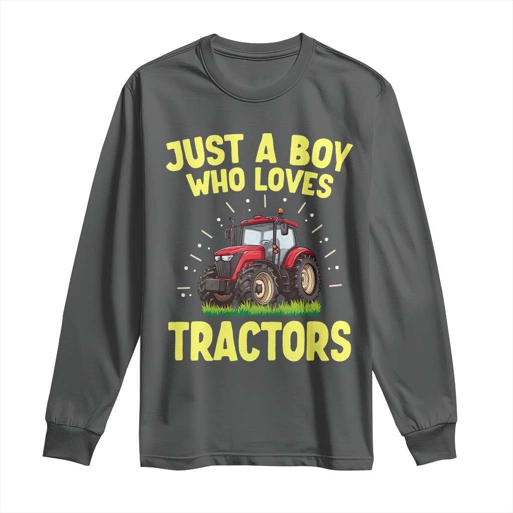 Funny Farming Tractor Long Sleeve Shirt Just A Boy Who Loves Tractors - Wonder Print Shop