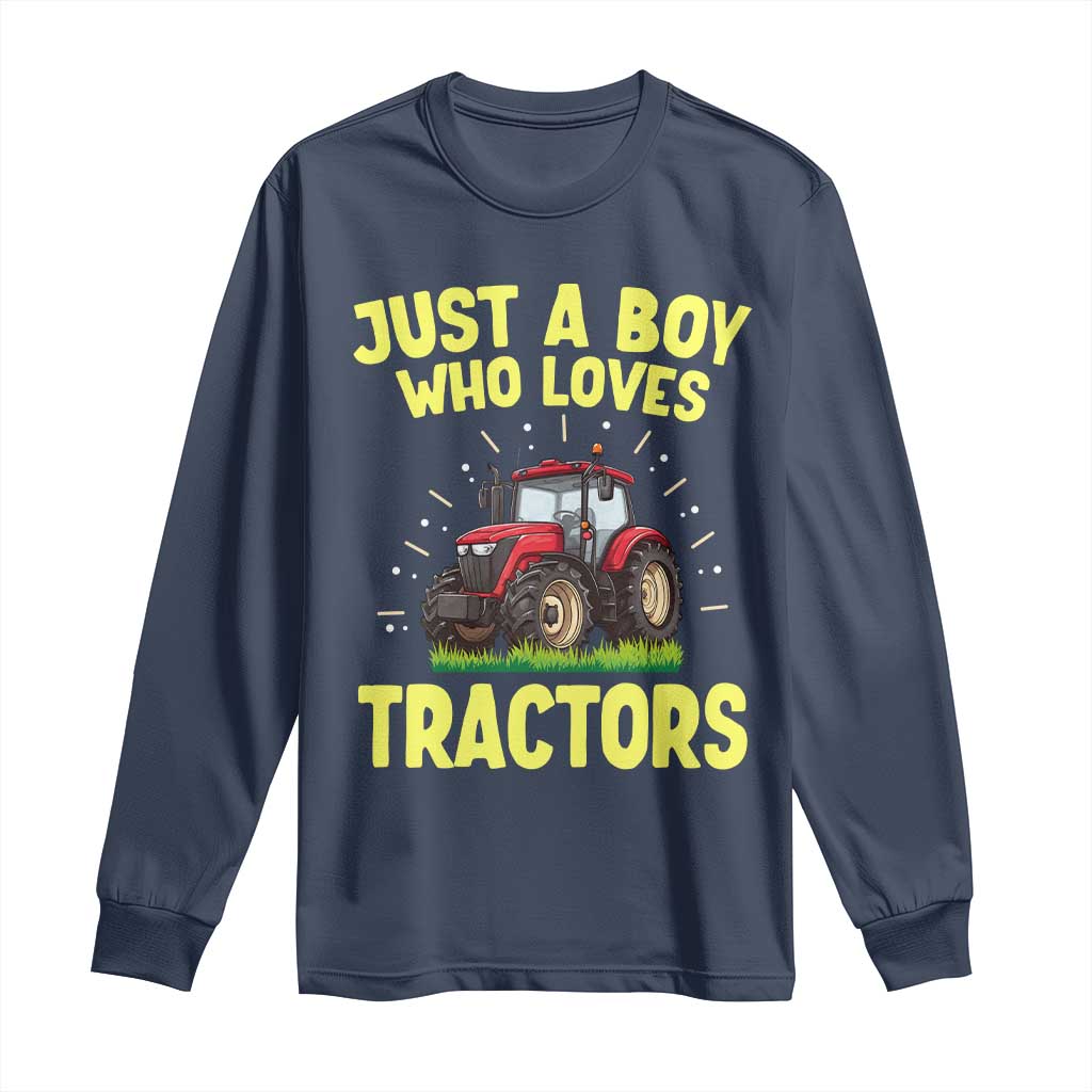 Funny Farming Tractor Long Sleeve Shirt Just A Boy Who Loves Tractors - Wonder Print Shop