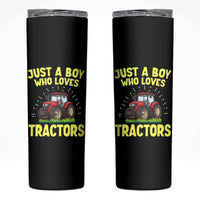 Funny Farming Tractor Skinny Tumbler Just A Boy Who Loves Tractors
