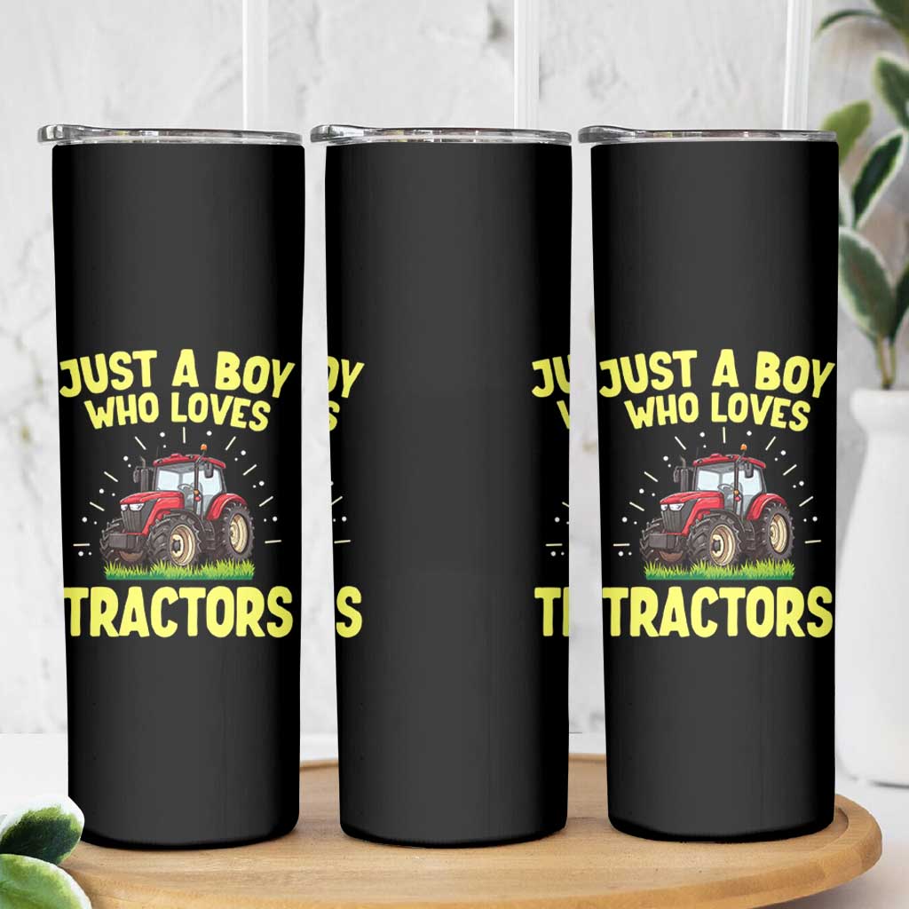 Funny Farming Tractor Skinny Tumbler Just A Boy Who Loves Tractors